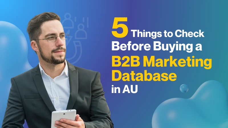 things to check before buying b2b marketing database in AU