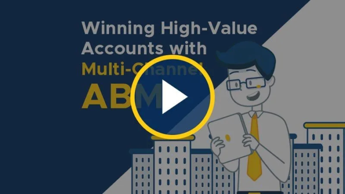 Winning High-Value Accounts with Multi-Channel ABM