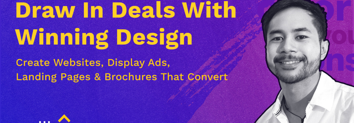 Draw in Deals with Winning Design