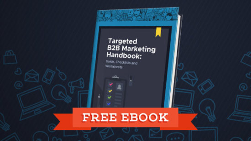 Targeted B2B Marketing Handbook: Guide, Checklists And Worksheets | Callbox